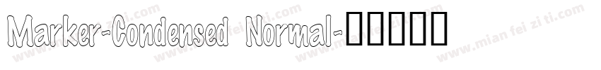 Marker-Condensed Normal字体转换